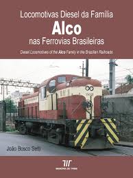 Locomotivas Diesel da Família Alco nas Ferrovias Brasileiras 
