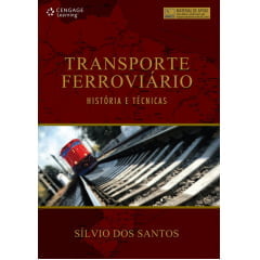 Transporte Ferroviário Histórias e Técnicas 